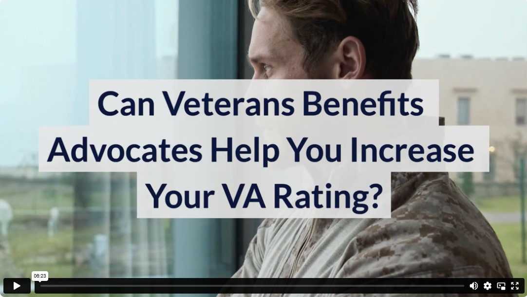 Can Veterans Benefits Advocates Help You Increase Your VA Rating?