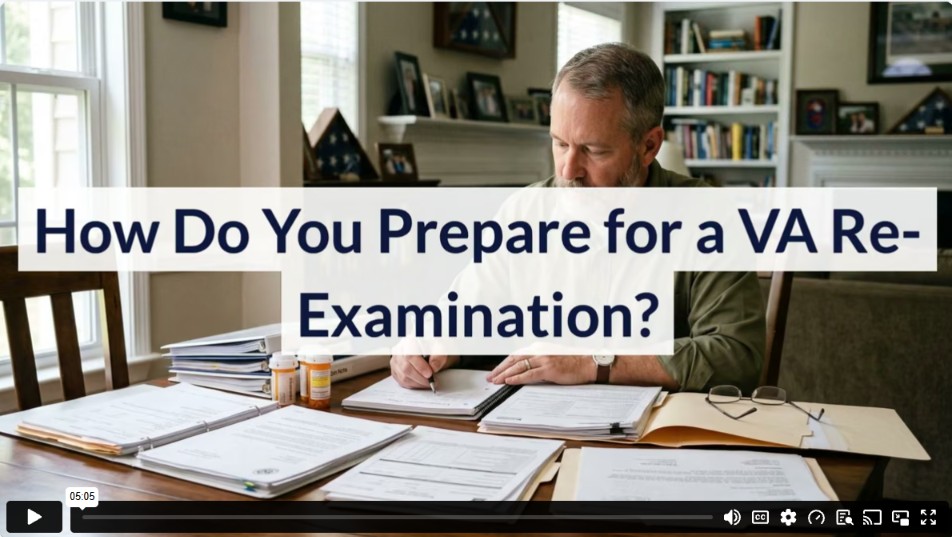 How Do You Prepare for a VA Re-Examination?
